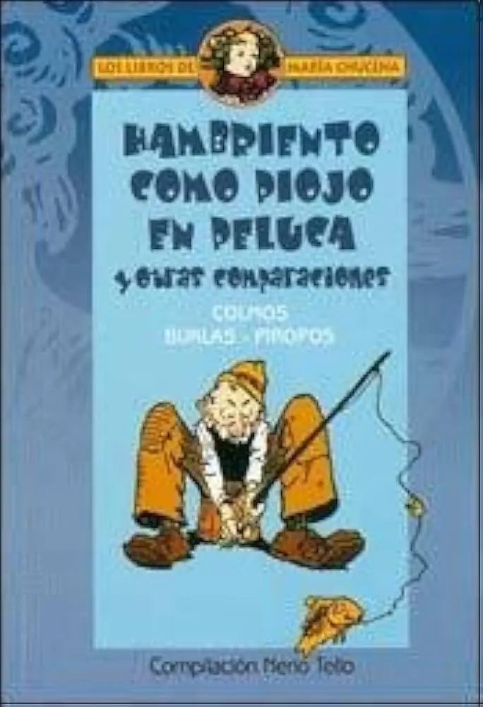 frases célebres como clavada como piojo en peluca - Cómo es el dicho firme como