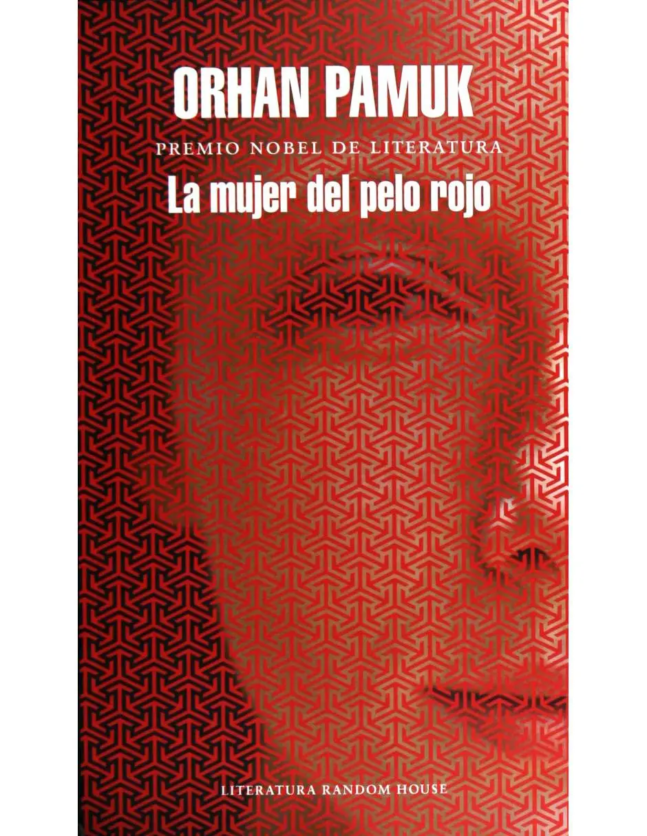 la mujer del pelo rojo opiniones - Cuál es el tema de La mujer pelirroja de Orhan Pamuk