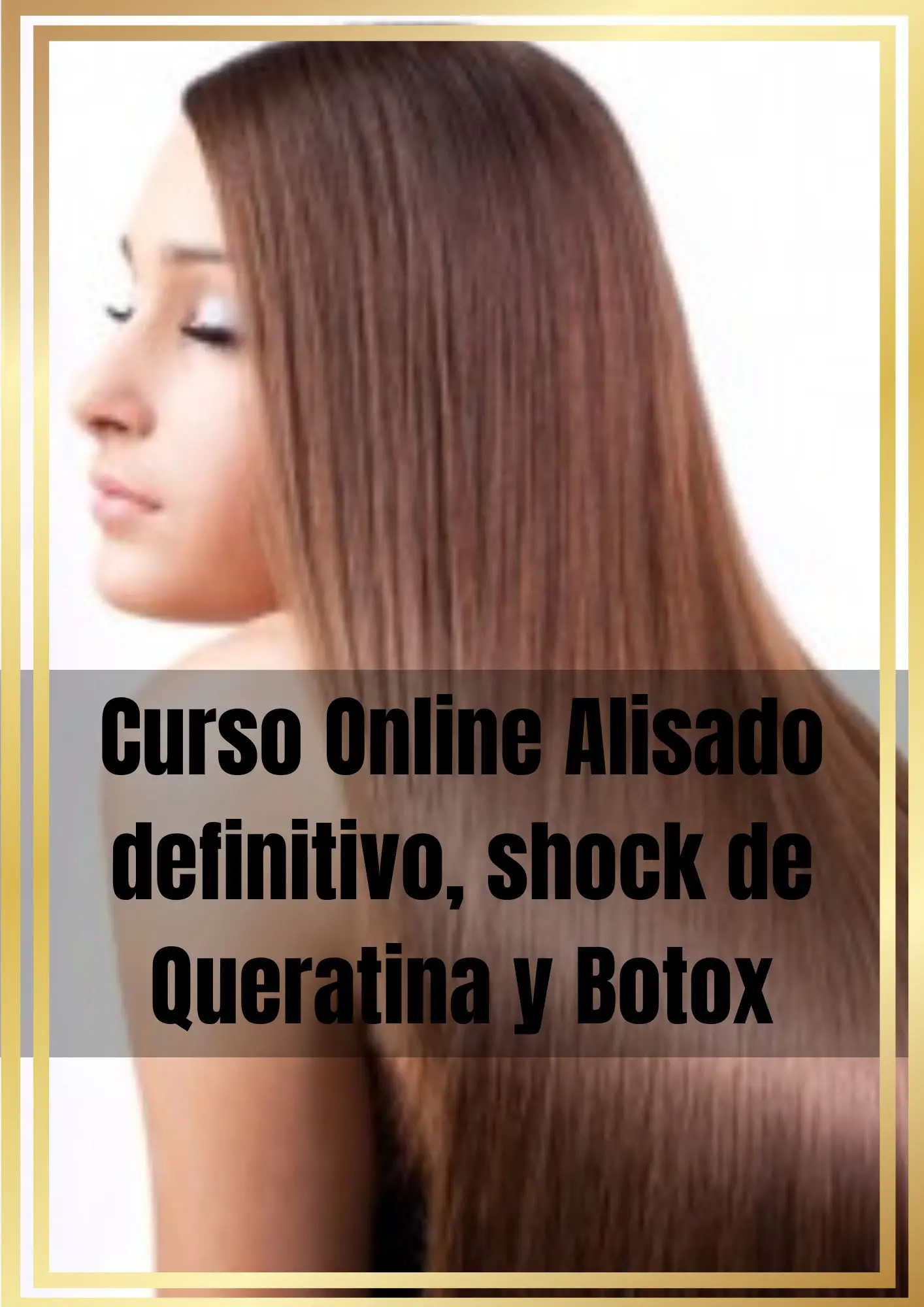 cursos de alisado de keratina y botox capilar - Cuánto dura un curso de alisados